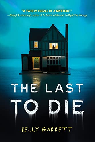 The Last to Die by Kelly Garrett, 9781492698449
