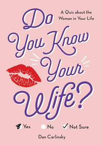 Do You Know Your Wife? (A Quiz about the Woman in Your Life) - 9781728211299 by Dan Carlinsky, 9781728211299