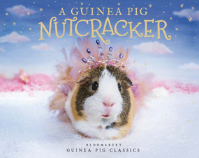 A Guinea Pig Nutcracker by Alex Goodwin, 9781635574500