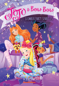 Slumber Party Sparkles (JoJo and BowBow #4) by JoJo Siwa, 9781419743283
