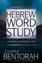 Hebrew Word Study (Exploring the Mind of God) by Chaim Bentorah, Laura Bertone, 9781641232234