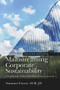 Mainstreaming Corporate Sustainability (Using Proven Tools to Promote Business Success) by Suzanne Farver, 9781604271706