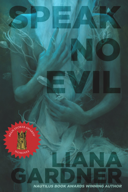 Speak No Evil by Liana Gardner, 9781944109363