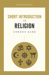 Short Introduction to Religion by Gordon Kerr, 9780857301703