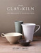 From Clay to Kiln (A Beginner's Guide to the Potter's Wheel) by Stuart Carey, Alun Callender, 9781454710929