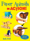 Paper Animals in Action! (Clothespins Make the Models Move!) by Rob Ives, 9780486835914