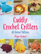 Cuddly Crochet Critters (26 Animal Patterns) by Megan Kreiner, 9780486833958