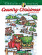 Creative Haven Country Christmas Coloring Book by Teresa Goodridge, 9780486832524