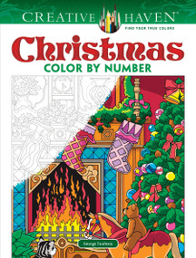 Creative Haven Christmas Color by Number by George Toufexis, 9780486832531