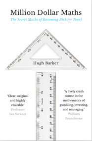 Million Dollar Maths (The Secret Maths of Becoming Rich (or Poor)) - 9781786493248 by Hugh Barker, 9781786493248