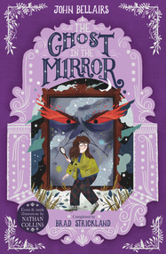 The Ghost in the Mirror by John Bellairs, 9781848128163