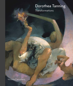 Dorothea Tanning (Transformations) by Victoria Carruthers, Victoria Carruthers, 9781848221741