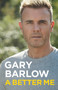 A Better Me by Gary Barlow, 9781911600572