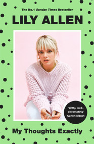 My Thoughts Exactly - 9781911600916 by Lily Allen