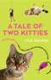 A Tale of Two Kitties by Nick Harding, 9781912624096
