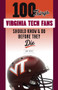 100 Things Virginia Tech Fans Should Know & Do Before They Die by Andy Bitter, 9781629376998