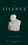 The Silence - 9781784107475 by John Greening, 9781784107475
