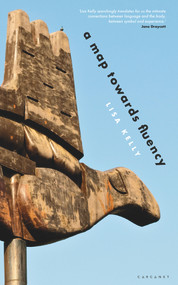 A Map Towards Fluency by Lisa Kelly, 9781784108403