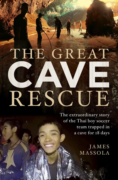 The Great Cave Rescue by James Massola, 9781760529741