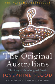 The Original Australians (Story of the Aboriginal People) - 9781760527075 by Josephine Flood, 9781760527075