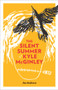 The Silent Summer of Kyle McGinley by Jan Andrews, 9781926531687