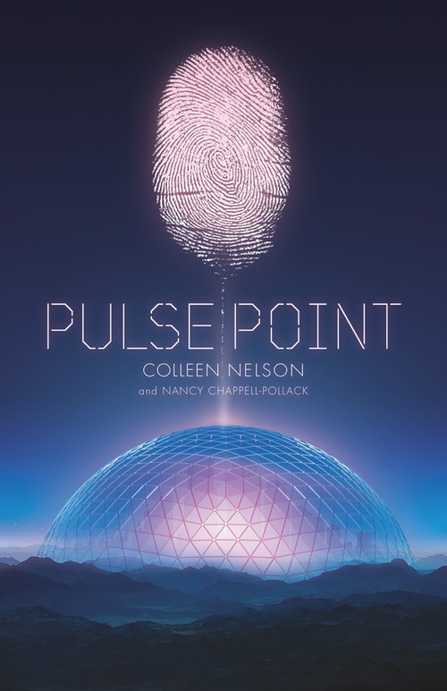 Pulse Point by Colleen Nelson, Nancy Chappell-Pollack, 9781927855973