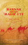 Hannah And The Magic Eye by Tyler Enfield, 9781927855683