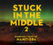 Stuck in the Middle 2 (Defining Views of Manitoba) by Bartley Kives, Bryan Scott, 9781927855805