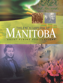 Encyclopedia of Manitoba by Ingeborg Boyens, 9781894283717