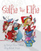 Selfie the Elfie by Savage Steve Holland, Andrea Tripke, 9780999024973