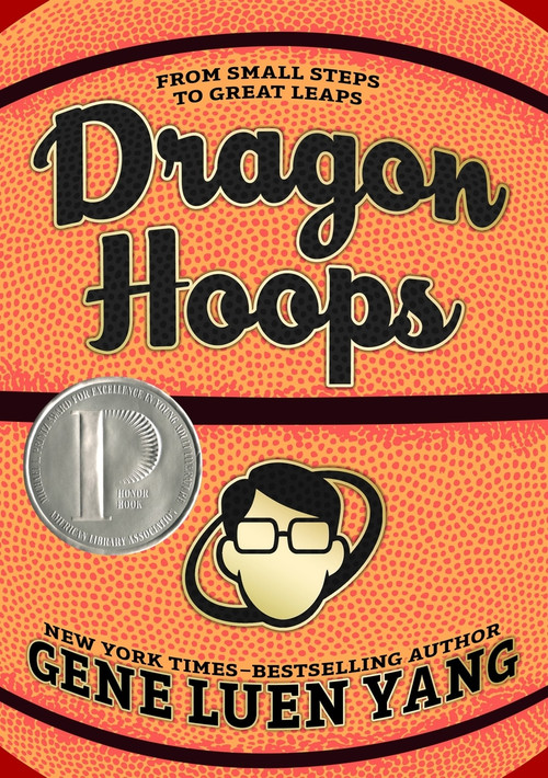 Dragon Hoops by Gene Luen Yang, 9781626720794