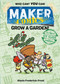 Maker Comics: Grow a Garden! - 9781250152145 by Alexis Frederick-Frost, 9781250152145