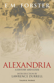 Alexandria (A History and Guide) by E.M. Forster, 9781838605896
