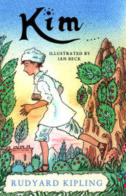 Kim (Illustrated by Ian Beck) - 9781847498045 by Rudyard Kipling, Ian Beck, 9781847498045