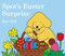 Spot's Easter Surprise by Eric Hill, Eric Hill, 9780399247439