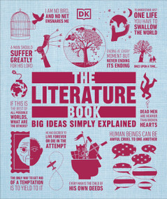 The Literature Book (Big Ideas Simply Explained) - 9781465491015 by DK, 9781465491015