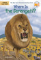 Where Is the Serengeti? by Nico Medina, Who HQ, Manuel Gutierrez, 9781524792565