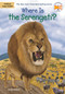 Where Is the Serengeti? by Nico Medina, Who HQ, Manuel Gutierrez, 9781524792565
