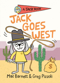 Jack Goes West by Mac Barnett, Greg Pizzoli, 9780593113882