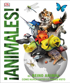 Animales (Knowledge Encyclopedia Animal!) (El reino animal como nunca lo habías visto) (Spanish Edition) by DK, John Woodward, Smithsonian Institution, 9781465486820