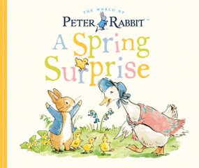A Spring Surprise (A Peter Rabbit Tale) by Beatrix Potter, 9780241400395