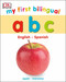 My First Bilingual A B C by DK, 9781465488398