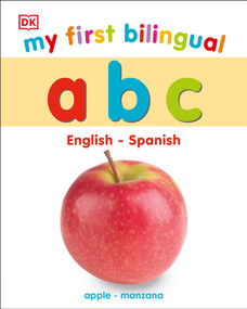 My First Bilingual A B C by DK, 9781465488398