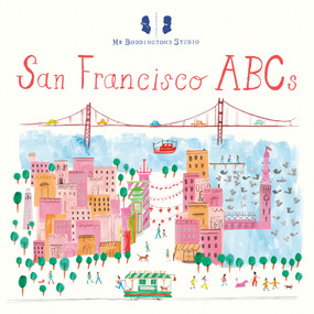 Mr. Boddington's Studio: San Francisco ABCs by Mr. Boddington's Studio, 9781524793470