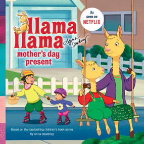 Llama Llama Mother's Day Present by Anna Dewdney, 9780593094181