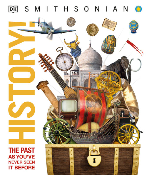 History! (The Past as You've Never Seen it Before) by DK, 9781465481757
