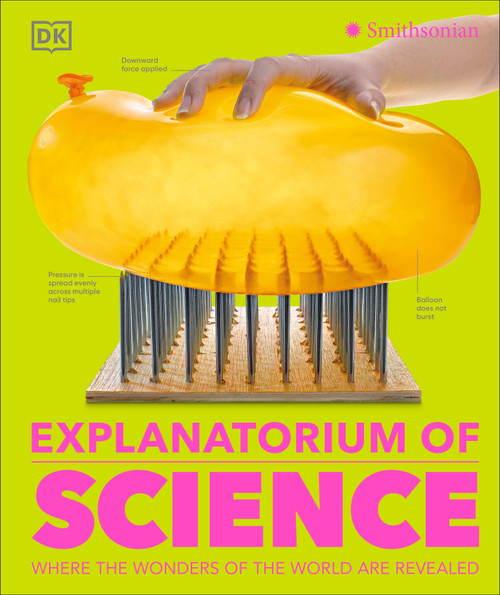 Explanatorium of Science by DK, Smithsonian Institution, 9781465482440