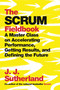 The Scrum Fieldbook (A Master Class on Accelerating Performance, Getting Results, and Defining  the Future) by J.J. Sutherland, 9780525573210