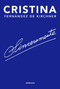 Sinceramente/ Sincerely by Cristina Fernández d Kirchner, 9781644730942