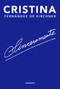 Sinceramente/ Sincerely (Spanish Edition) by Cristina Fernández d Kirchner, 9781644730942
